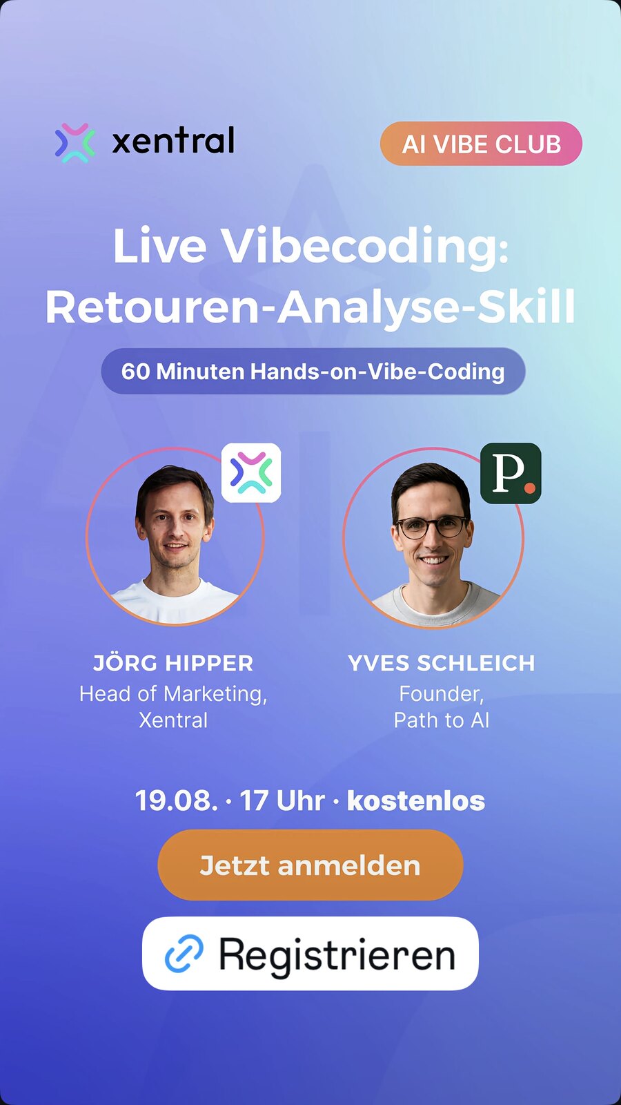 Instagram-Story von Xentral zum AI Vibe Club: Live Vibecoding, Retouren-Analyse-Skill, mit Jörg Hipper und Yves Schleich